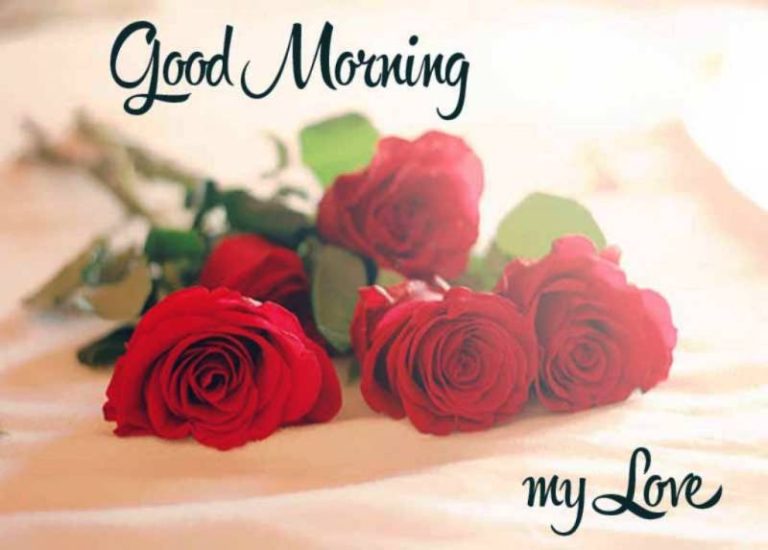 68 Lovely Good Morning Wishes For My Love